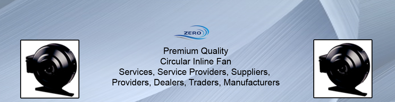 Circular Inline Fan Circular Inline Fan